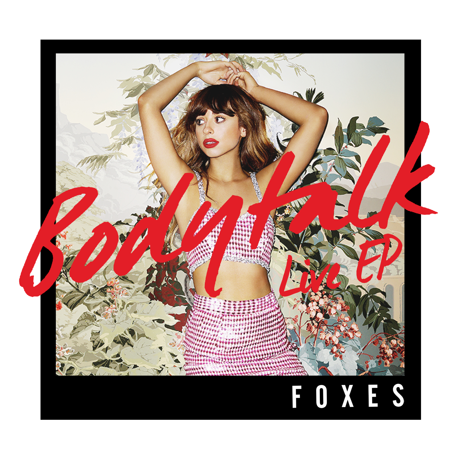 Foxes - BodyTalk Live EP copy